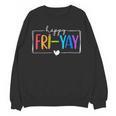 Happy Fri-Yay Fri Yay Teacher Student Friday Weekend Women Crewneck Sweatshirt, novelty gifts, funny gifts