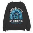 Happy Teacher I Wear Blue For My Students Autism Awareness Women Crewneck Sweatshirt, novelty gifts, funny gifts Happy Teacher I Wear Blue For My Students Autism Awareness Women Crewneck Sweatshirt, novelty gifts, funny gifts