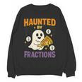 Haunted By Fractions Math Halloween Teacher Women Crewneck Sweatshirt, novelty gifts, funny gifts Haunted By Fractions Math Halloween Teacher Women Crewneck Sweatshirt, novelty gifts, funny gifts