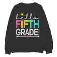 Hello Fifth Grade Teacher Student 5th Grade Back To School Women Crewneck Sweatshirt, novelty gifts, funny gifts