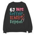 Humor Meme 67 Days Of School Coffee Lover Educator Teacher Women Crewneck Sweatshirt, novelty gifts, funny gifts Humor Meme 67 Days Of School Coffee Lover Educator Teacher Women Crewneck Sweatshirt, novelty gifts, funny gifts