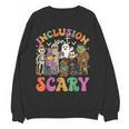 Inclusion Isnt Scary Halloween Skeleton Ghost Sped Teacher Women Crewneck Sweatshirt, novelty gifts, funny gifts
