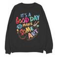 It's A Good Day To Make Some Art Artist Drawing Teacher Tees Women Crewneck Sweatshirt, novelty gifts, funny gifts