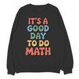 It's A Good Day To Do Math Retro Math Teacher Student Women Crewneck Sweatshirt, novelty gifts, funny gifts It's A Good Day To Do Math Retro Math Teacher Student Women Crewneck Sweatshirt, novelty gifts, funny gifts