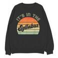 It's In The Syllabus Shirt Professor Saying College Teacher For Men Women Women Crewneck Sweatshirt, novelty gifts, funny gifts