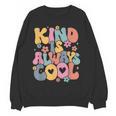 Kind Is Always Cool Groovy Teacher Be Kind Kindness Matters Women Crewneck Sweatshirt, novelty gifts, funny gifts