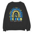 Be Kind Rainbow Down Syndrome Awareness Teacher Blue Yellow Women Crewneck Sweatshirt, novelty gifts, funny gifts Be Kind Rainbow Down Syndrome Awareness Teacher Blue Yellow Women Crewneck Sweatshirt, novelty gifts, funny gifts