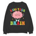 Kiss Your Brain Calm Mindset Teacher Kids Boys Girls Women Women Crewneck Sweatshirt, novelty gifts, funny gifts