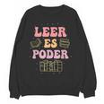 Leer Es Poder Groovy Spanish Teacher Bilingual Maestra Men Women Women Crewneck Sweatshirt, novelty gifts, funny gifts Leer Es Poder Groovy Spanish Teacher Bilingual Maestra Men Women Women Crewneck Sweatshirt, novelty gifts, funny gifts