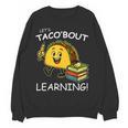 Let's Taco Bout Learning Back To School Teacher Kids Women Crewneck Sweatshirt, novelty gifts, funny gifts
