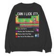 Can I Lick It Periodic Table Chart Science Teacher Cool Meme Women Crewneck Sweatshirt, novelty gifts, funny gifts