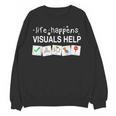 Life Happens Visuals Help Special Education Teacher Aide Women Crewneck Sweatshirt, novelty gifts, funny gifts Life Happens Visuals Help Special Education Teacher Aide Women Crewneck Sweatshirt, novelty gifts, funny gifts