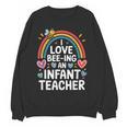 I Love Bee-Ing An Infant Teacher Toddler Teaching Women Crewneck Sweatshirt, novelty gifts, funny gifts