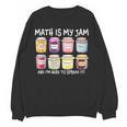 Math Is My Jam And I'm Here To Spread It Math Teacher Women Crewneck Sweatshirt, novelty gifts, funny gifts