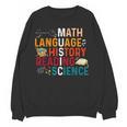 Math Language History Reading Science Music Teacher Women Crewneck Sweatshirt, novelty gifts, funny gifts Math Language History Reading Science Music Teacher Women Crewneck Sweatshirt, novelty gifts, funny gifts