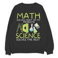 Math Solves Most Of My Problems Science Math Science Teacher Women Crewneck Sweatshirt, novelty gifts, funny gifts Math Solves Most Of My Problems Science Math Science Teacher Women Crewneck Sweatshirt, novelty gifts, funny gifts