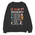 Math Teacher Christmas 12 Days Of Teaching Math Christmas Women Crewneck Sweatshirt, novelty gifts, funny gifts