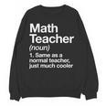 Math Teacher Definition Back To School First Day Women Crewneck Sweatshirt, novelty gifts, funny gifts Math Teacher Definition Back To School First Day Women Crewneck Sweatshirt, novelty gifts, funny gifts
