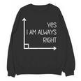 Math Teacher Geometry Angle Pun I'm Yes Always Right Women Crewneck Sweatshirt, novelty gifts, funny gifts Math Teacher Geometry Angle Pun I'm Yes Always Right Women Crewneck Sweatshirt, novelty gifts, funny gifts