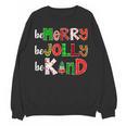Be Merry Be Jolly Be Kind Merry Christmas Teacher Xmas Pjs Women Crewneck Sweatshirt, novelty gifts, funny gifts Be Merry Be Jolly Be Kind Merry Christmas Teacher Xmas Pjs Women Crewneck Sweatshirt, novelty gifts, funny gifts