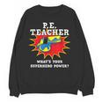 PE Physical Education Teacher Superhero Power School Women Crewneck Sweatshirt, novelty gifts, funny gifts