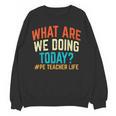 PE Teacher Life What Are We Doing Today Men Women Women Crewneck Sweatshirt, novelty gifts, funny gifts PE Teacher Life What Are We Doing Today Men Women Women Crewneck Sweatshirt, novelty gifts, funny gifts