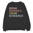 Prove It Cite Your Evidence English Teachers Day Women Crewneck Sweatshirt, novelty gifts, funny gifts Prove It Cite Your Evidence English Teachers Day Women Crewneck Sweatshirt, novelty gifts, funny gifts