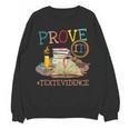 Prove It Text Evidence English Teacher Reading Teacher Women Crewneck Sweatshirt, novelty gifts, funny gifts Prove It Text Evidence English Teacher Reading Teacher Women Crewneck Sweatshirt, novelty gifts, funny gifts
