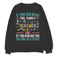 If You Can Read This Thank A Teacher Teacher Women Crewneck Sweatshirt, novelty gifts, funny gifts If You Can Read This Thank A Teacher Teacher Women Crewneck Sweatshirt, novelty gifts, funny gifts