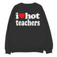 Retro I Love Hot Teachers Vintage I Heart Hot Teacher Men Women Girls Kids Women Crewneck Sweatshirt, novelty gifts, funny gifts