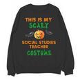 My Scary Social Studies Teacher Costume Halloween Men Women Women Crewneck Sweatshirt, novelty gifts, funny gifts My Scary Social Studies Teacher Costume Halloween Men Women Women Crewneck Sweatshirt, novelty gifts, funny gifts