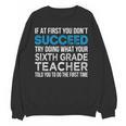 Sixth Grade Teacher 6th Grade Teacher T-Shirt Women Crewneck Sweatshirt, novelty gifts, funny gifts Sixth Grade Teacher 6th Grade Teacher T-Shirt Women Crewneck Sweatshirt, novelty gifts, funny gifts