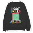 I Got Skills They'Re Multiplying Shirt Math Teacher Women Crewneck Sweatshirt, novelty gifts, funny gifts