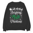 Sleighing Math Problem Xmas In Math Teacher Christmas Men Women Women Crewneck Sweatshirt, novelty gifts, funny gifts Sleighing Math Problem Xmas In Math Teacher Christmas Men Women Women Crewneck Sweatshirt, novelty gifts, funny gifts