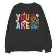 You Are Smart Brave Strong Kind Loved Motivation Teacher Kid Women Crewneck Sweatshirt, novelty gifts, funny gifts You Are Smart Brave Strong Kind Loved Motivation Teacher Kid Women Crewneck Sweatshirt, novelty gifts, funny gifts