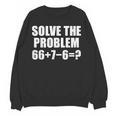 Solve The Problem 67 Meme Six Seven Elementary Math Teacher Women Crewneck Sweatshirt, novelty gifts, funny gifts Solve The Problem 67 Meme Six Seven Elementary Math Teacher Women Crewneck Sweatshirt, novelty gifts, funny gifts