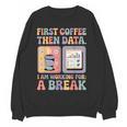 Special Education First Coffee Then Data Retro SPED Teacher Women Crewneck Sweatshirt, novelty gifts, funny gifts Special Education First Coffee Then Data Retro SPED Teacher Women Crewneck Sweatshirt, novelty gifts, funny gifts