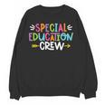 Special Educators Special Ed Teacher Special Education Crew Women Crewneck Sweatshirt, novelty gifts, funny gifts Special Educators Special Ed Teacher Special Education Crew Women Crewneck Sweatshirt, novelty gifts, funny gifts