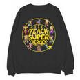 Superhero Teacher I Teach Super Heroes Women Crewneck Sweatshirt, novelty gifts, funny gifts