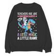T Rex Dinosaur Unicorn Teachers Are Like Unicornasaurus Rex Women Crewneck Sweatshirt, novelty gifts, funny gifts