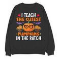 I Teach The Cutest Pumpkins In The Patch Halloween Teacher Women Crewneck Sweatshirt, novelty gifts, funny gifts