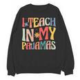 I Teach In My Pajamas Retro Groovy Teacher Humor Women Crewneck Sweatshirt, novelty gifts, funny gifts I Teach In My Pajamas Retro Groovy Teacher Humor Women Crewneck Sweatshirt, novelty gifts, funny gifts
