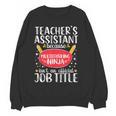 Teacher Assistant Teaching School Ninja Appreciation Women Crewneck Sweatshirt, novelty gifts, funny gifts Teacher Assistant Teaching School Ninja Appreciation Women Crewneck Sweatshirt, novelty gifts, funny gifts