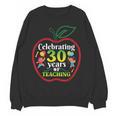 Teacher Celebrating 30 Years Of Teaching Students School Women Crewneck Sweatshirt, novelty gifts, funny gifts Teacher Celebrating 30 Years Of Teaching Students School Women Crewneck Sweatshirt, novelty gifts, funny gifts