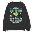 Teacher We All Different But In This Class We Swim Together Women Crewneck Sweatshirt, novelty gifts, funny gifts