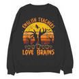 Teacher Halloween All English Teachers Love Brains Women Crewneck Sweatshirt, novelty gifts, funny gifts Teacher Halloween All English Teachers Love Brains Women Crewneck Sweatshirt, novelty gifts, funny gifts