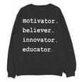 Teacher Motivator Believer Innovator Educator Women Crewneck Sweatshirt, novelty gifts, funny gifts Teacher Motivator Believer Innovator Educator Women Crewneck Sweatshirt, novelty gifts, funny gifts