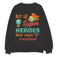 Teacher Not All Superheroes Wear Capes Teacher Squad Women Crewneck Sweatshirt, novelty gifts, funny gifts Teacher Not All Superheroes Wear Capes Teacher Squad Women Crewneck Sweatshirt, novelty gifts, funny gifts