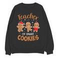 Teacher Of Smart Cookies Gingerbread Christmas Teacher Cute Men Women Kids Women Crewneck Sweatshirt, novelty gifts, funny gifts
