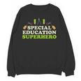 Teacher Superhero Student Educator Special Education Women Crewneck Sweatshirt, novelty gifts, funny gifts Teacher Superhero Student Educator Special Education Women Crewneck Sweatshirt, novelty gifts, funny gifts